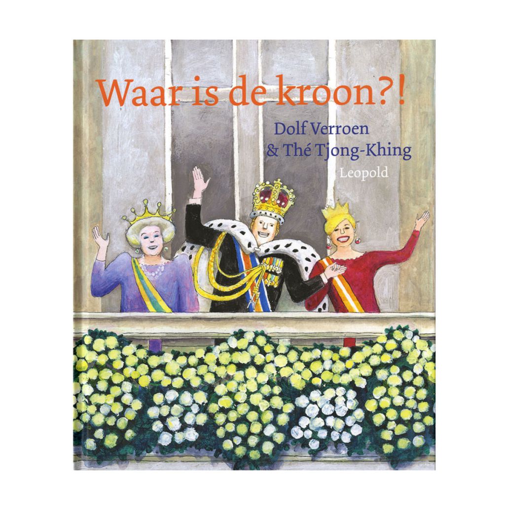 <i>Waar is de kroon?!</i>, Dolf Verroen. Leopold (2013)